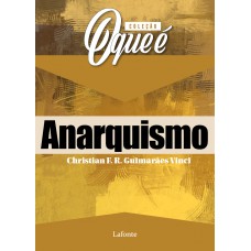 O que é Anarquismo