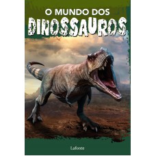 O Mundo dos Dinossauros