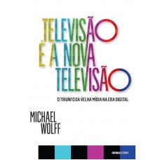 Televisão é a nova televisão