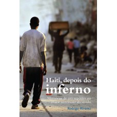 Haiti, depois do inferno