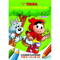 Turma da Mônica Clássicos Ilustrados para Colorir Chapeuzinho Vermelho