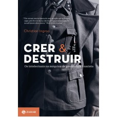 Crer e destruir