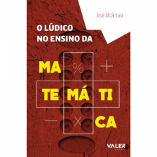 O Lúdico no Ensino da Matemática