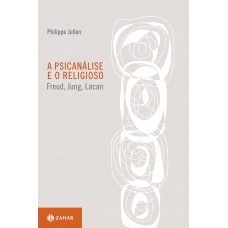 A psicanálise e o religioso