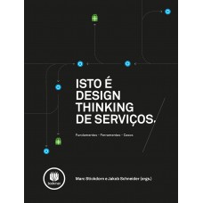 Isto é Design Thinking de Serviços