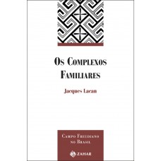 Os complexos familiares