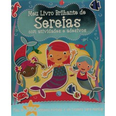 Meu Livro Brilhante - De Sereias com Adesivos e Atividades