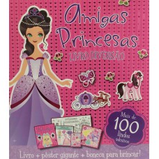 Livro Diversão Amigas Princesas