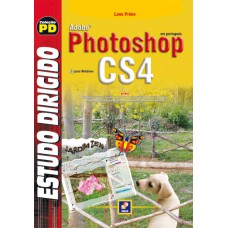 Estudo dirigido: Adobe Photoshop CS4 em português para Windows