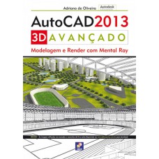 Autodesk® Autocad 2013 3D avançado