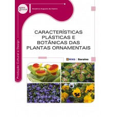 Características plásticas e botânicas das plantas ornamentais