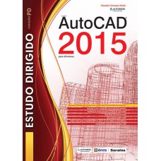 Estudo dirigido: Autocad 2015 para Windows