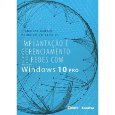 Implantação e gerenciamento de redes com Microsoft Windows 10 Pro