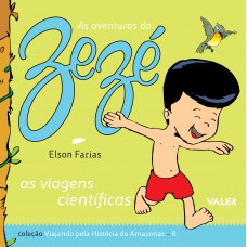 As aventuras do Zezé: As viagens científicas