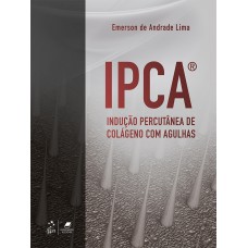 IPCA® - Indução Percutânea de Colágeno com Agulhas