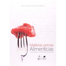 Matérias-Primas Alimentícias - Composição e Controle de Qualidade