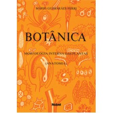 Botânica : Morfologia interna das plantas