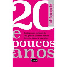 20 e poucos anos