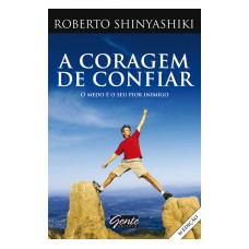 A coragem de confiar