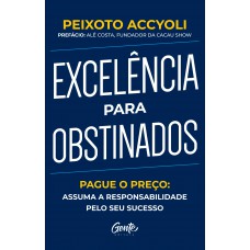 Excelência para obstinados