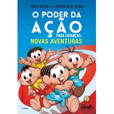 O Poder da Ação para Crianças: Novas Aventuras