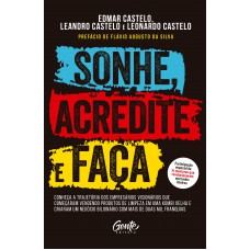 Sonhe, Acredite e Faça