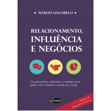 Relacionamento, influência e negócios