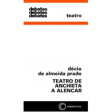 Teatro de Anchieta a Alencar