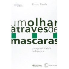 Um olhar através de máscaras