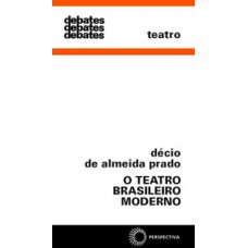 O teatro brasileiro moderno