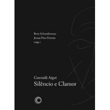 Guenadi aigui: silêncio e clamor