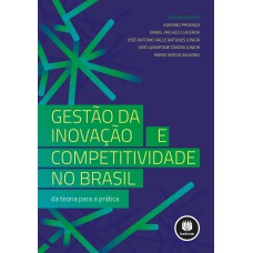 Gestão da Inovação e Competitividade no Brasil