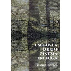 Em busca de um cinema em fuga