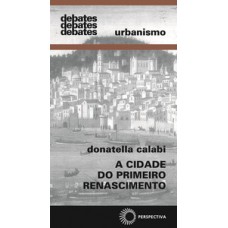 A cidade do primeiro renascimento