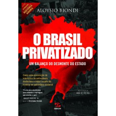 O Brasil Privatizado