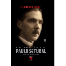 Vida, obra e época de Paulo Setúbal