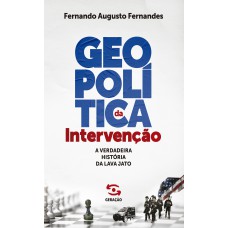 Geopolítica da intervenção - 1ª Edição