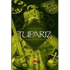 Tupariz e as Serpentes do Céu