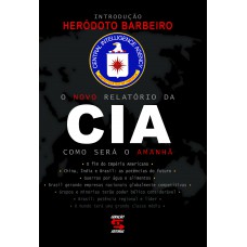 O Novo Relatório da CIA