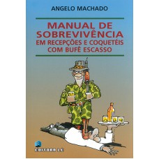 Manual de sobrevivência: em festas e recepções com buffet escasso