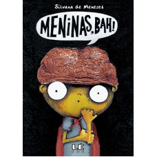 Meninas, bah!