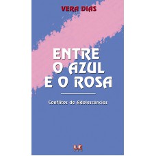 Entre o azul e o rosa