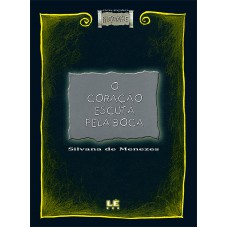 O coração escuta pela boca