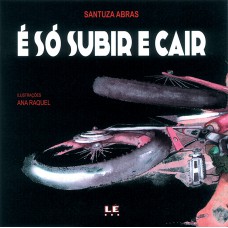 É só subir e cair