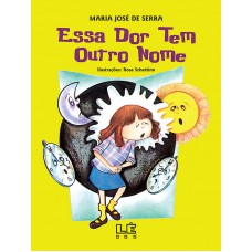Essa dor tem outro nome