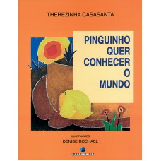Pinguinho quer conhecer o mundo