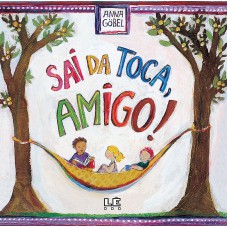 Sai da toca, amigo!