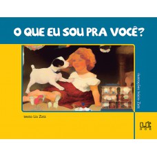 O que eu sou pra você ?