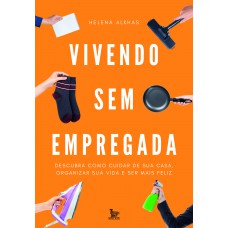 Vivendo sem empregada