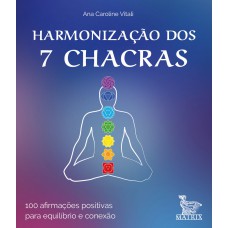 Harmonização dos 7 chacras